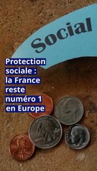 Protection sociale : la France reste numéro 1 en Europe