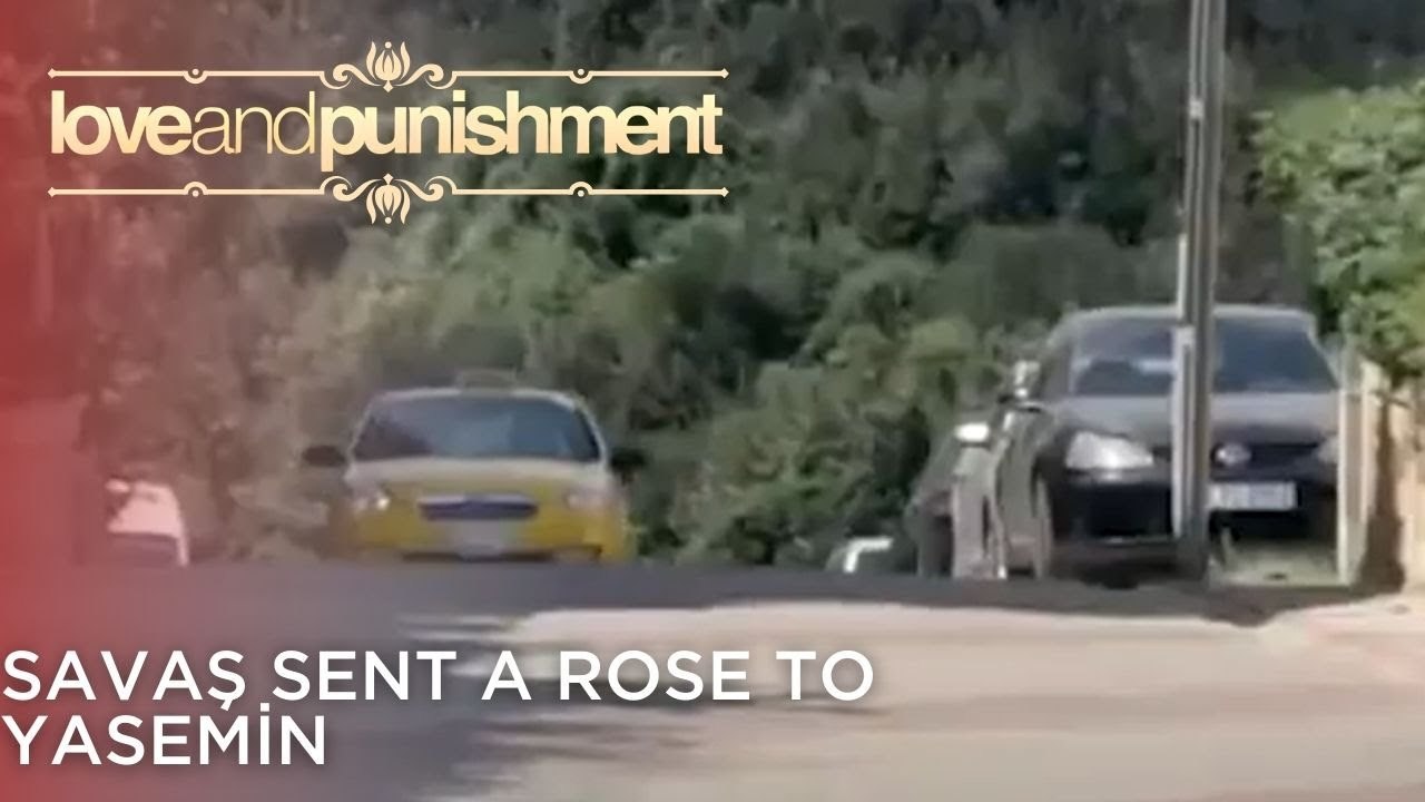 Savaş Sent a Rose to Yasemin | Love and Punishment - Episode 25