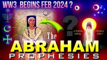 ABRAHAM PROPHECIES - WW3 DECODED... IN 2 MONTHS ???