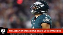 Philadelphia Eagles Have Shake Up in Status Quo