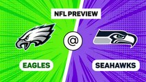 Eagles @ Seahawks - NFL Preview