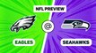 Eagles @ Seahawks - NFL Preview