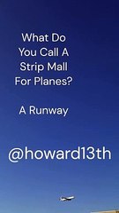 "What Do You Call A Strip Mall For Planes?​ A Runway" 12/14/2023