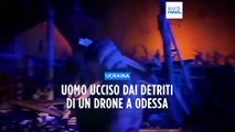 Ucraina, un uomo ucciso dai detriti di un drone russo a Odessa