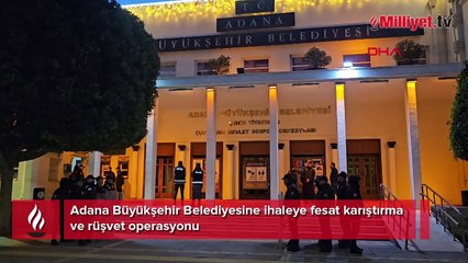 Adana Büyükşehir Belediyesi'ne rüşvet operasyonu