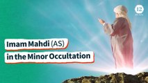 Imam Mahdi (AS) in the Minor Occultation