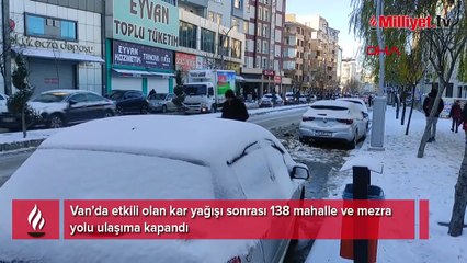 Kentte hayat durdu! 138 yerleşim yerinin yolu kapandı