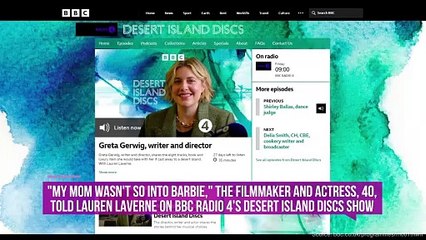 Greta Gerwig was banned from having Barbies as a child