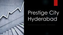 Prestige City Hyderabad