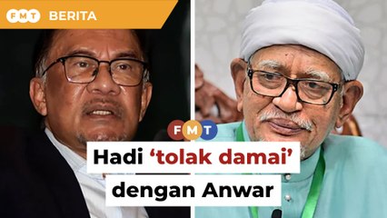 Hadi tolak damai dengan Anwar digerak Ikhwanul Muslimin