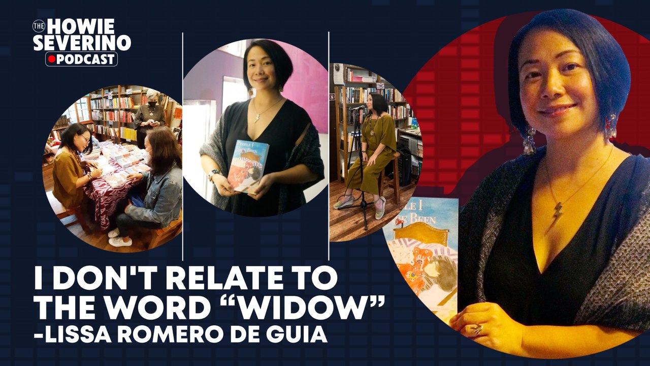 I don't relate to the word “widow” – Writer Lissa Romero de Guia on losing her husband | The Howie Severino Podcast