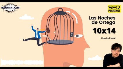 Las Noches de Ortega | 10x14 | Libertad total