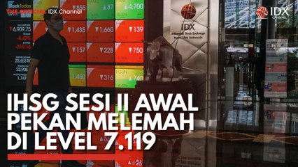 IHSG Sesi II Awal Pekan Melemah di Level 7.119