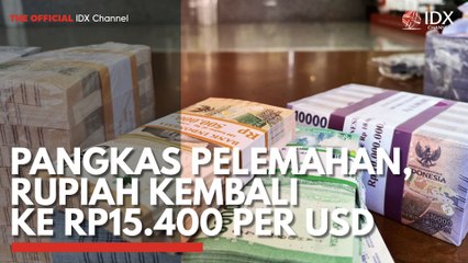 Pangkas Pelemahan, Rupiah Kembali ke Rp15.400 Per USD
