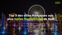 Top 3 des villes françaises aux plus belles illuminations de Noël