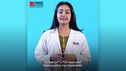 Dr. Batra's Homeopathy Solutions _ Homeopathic Treatment for Hair Loss _ FDA-Approved Treatment
