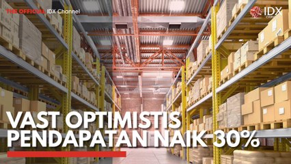 VAST Optimistis Pendapatan Naik 30%