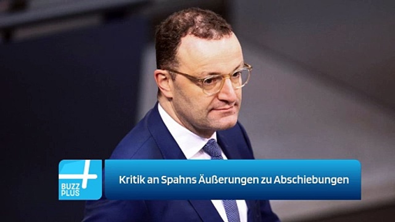 Kritik an Spahns Äußerungen zu Abschiebungen