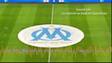 Podcast maritima: les réactions au tirage Donetsk OM avec Sébastien Perez et Benoit Cheyrou