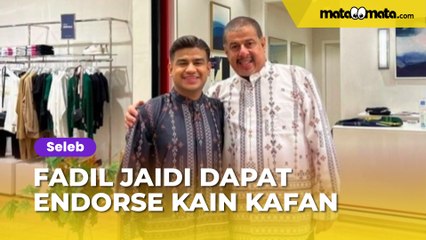 Fadil Jaidi Dapat Endorse Kain Kafan, Netizen: Plis Jangan Bawa Pak Muh