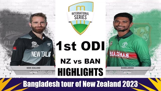 New Zealand vs Bangladesh, 1st ODI Highlights | NZ vs BAN, 1st ODI Highlights 2023 - icc cricket videos