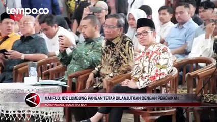 Mahfud MD: Ide Lumbung Pangan Tetap Dilanjutkan dengan Perbaikan