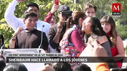 Claudia Sheinbaum hace llamado a los jóvenes, les pide apropiarse de la 4T