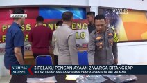 3 Pelaku Penganiayaan 2 Warga Ditangkap