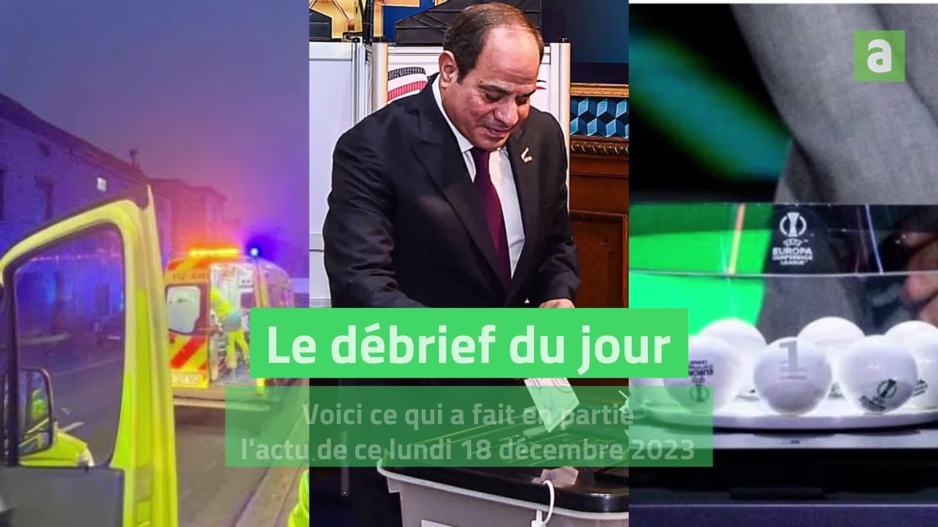 Le débrief du 18 décembre 2023