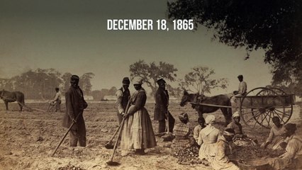 This Day in History: Slavery Is Abolished in America