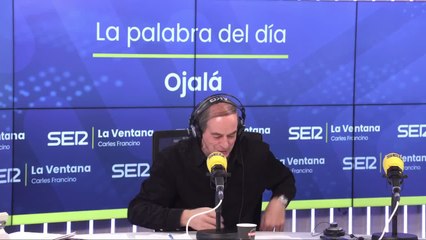 OJALÁ | La palabra del día de Isaías Lafuente