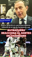 Butragueño analiza el sorteo: Real Madrid-Leipzig