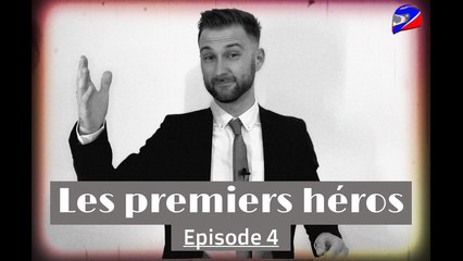 RETOUR EN EUROPE, TERRE DE REBONDISSEMENT ? - EPISODE 4 [Les premiers héros]