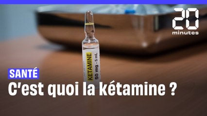 Santé : C'est quoi la kétamine ?