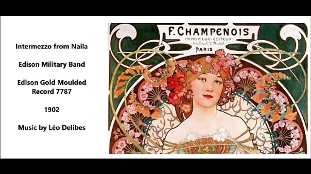 Intermezzo from Naila - Edison Military Band (1902)