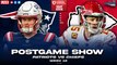 LIVE: Patriots vs Chiefs Week 15 Postgame Show
