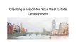 Creating a Vision for Your Real Estate Development | Landmark Estates