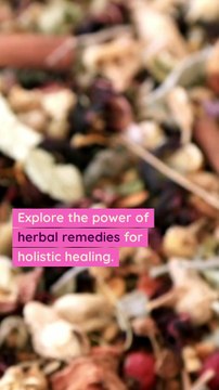 Herbal Remedies for Holistic Healing