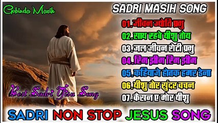 sadri Christian songsadri Jesus collection songsadri song non-stop gobinda Masih