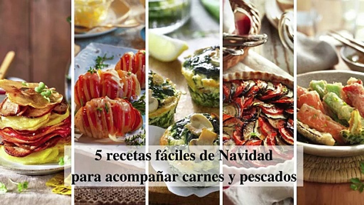 5 recetas fáciles de Navidad para acompañar carnes y pescados