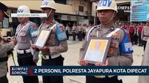 Langgar Kode Etik, Dua Personil Polresta Jayapura Kota Dipecat