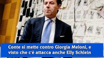 Conte si mette contro Giorgia Meloni, e visto che c'è attacca anche Elly Schlein