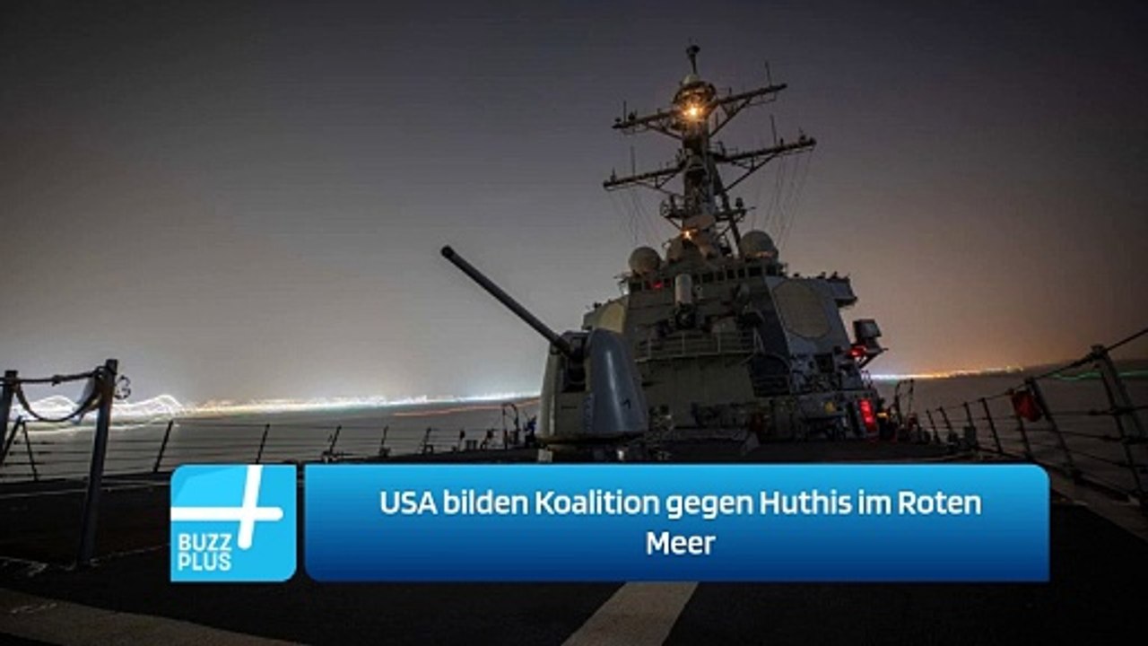USA bilden Koalition gegen Huthis im Roten Meer