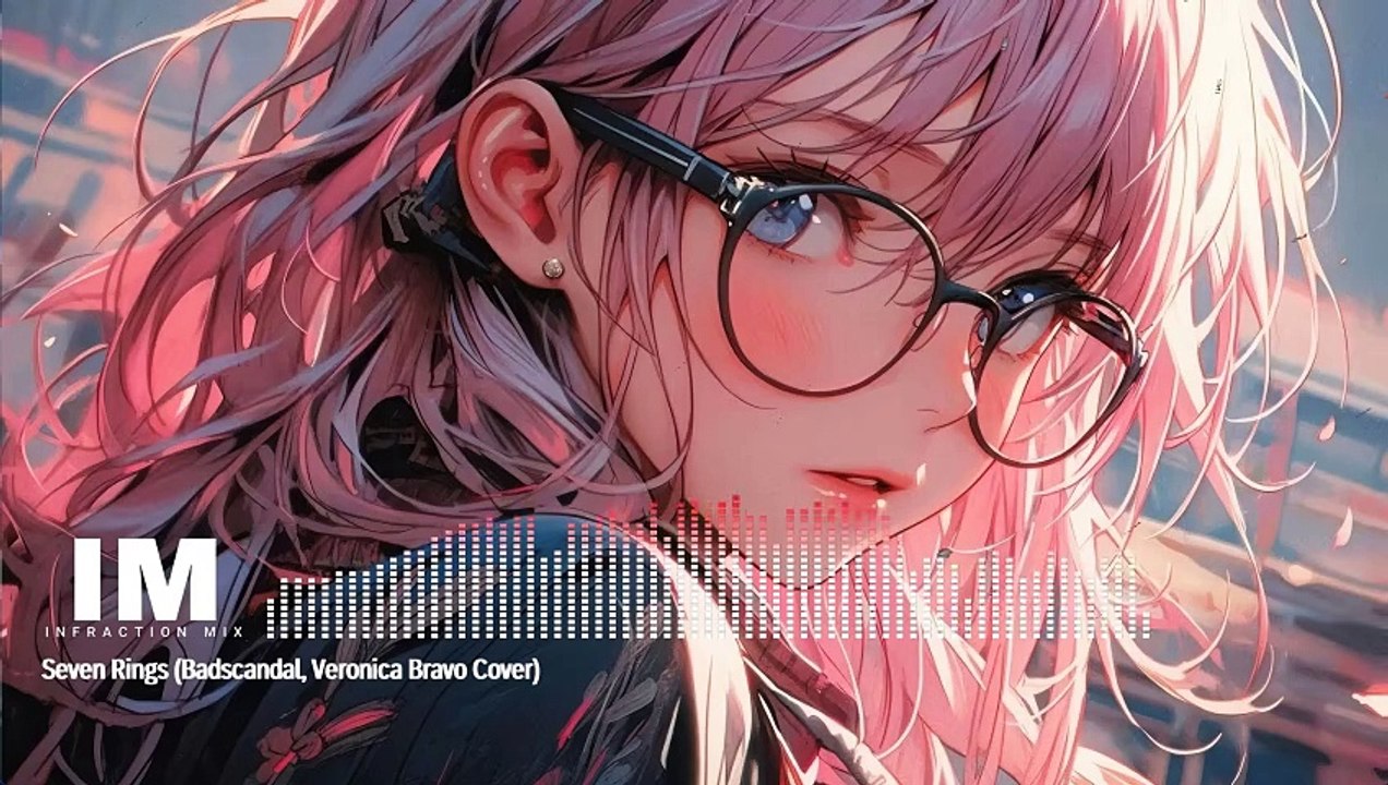 Seven Rings (Badscandal, Veronica Bravo Cover) Infraction Mix (No Copyright Music)