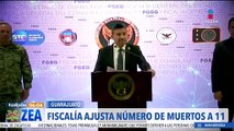 Salvatierra: Fiscalía de Guanajuato corrije el número de muertos; fueron 11 decesos