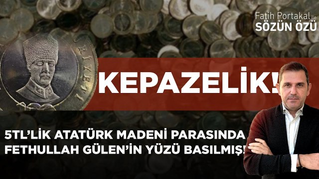 5TL’LİK ATATÜRK MADENİ PARASINDA FETHULLAH GÜLEN’İN YÜZÜ BASILMIŞ! KEPAZELİK!