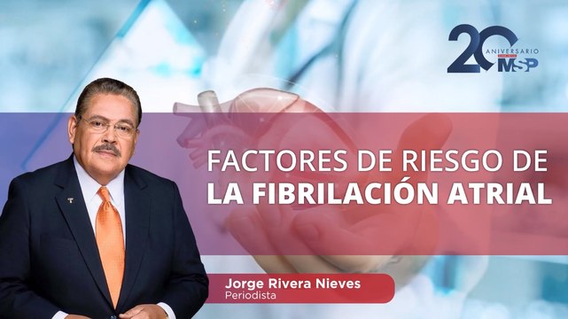 ¿Cómo identificar los factores de riesgo en la fibrilación atrial? - #ExclusivoMSP
