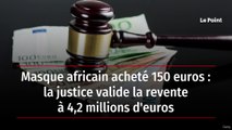 Masque africain acheté 150 euros : la justice valide la revente à 4,2 millions d'euros