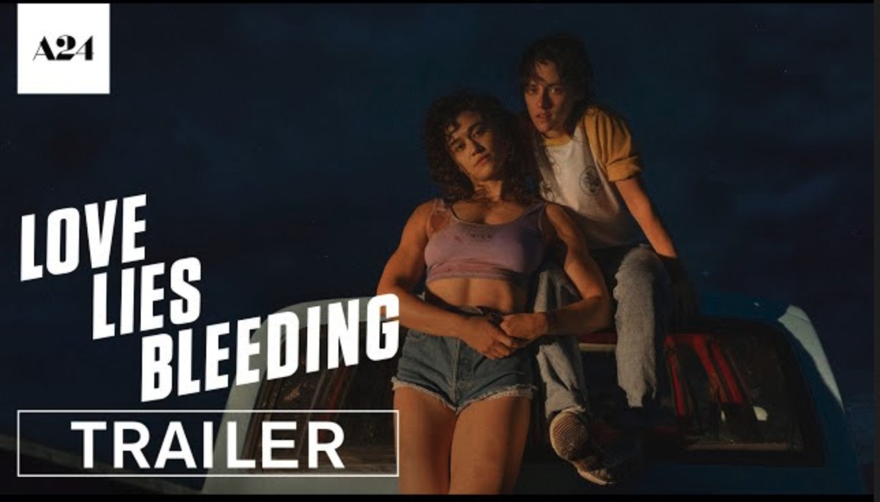 Love Lies Bleeding - Movie Trailer | Kristen Stewart, Katy O'Brian, Jena Malone, Anna Baryshnikov | A24