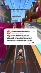 My (25F) fiancé (28M) almost cheated on me. I have no clue what to do .#reddit #shorts